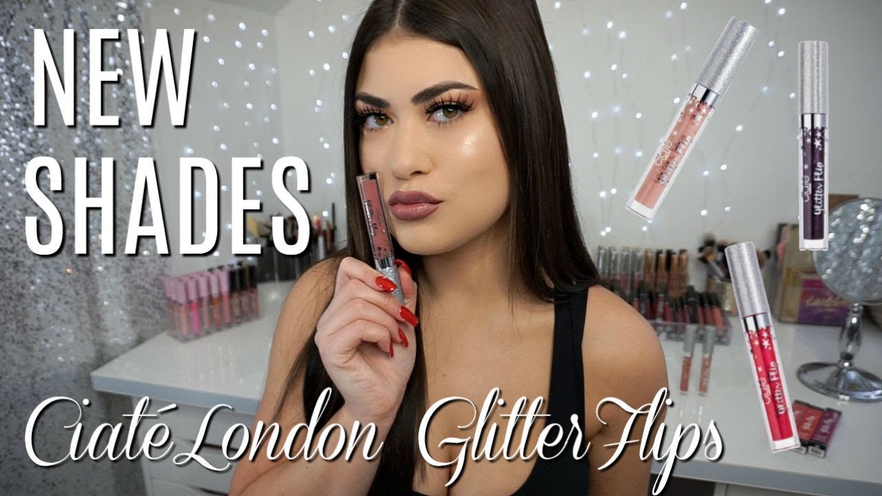 SHADES! Ciaté London Glitter Flips! Lip Swatches 👄✨ - YouTube