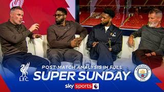 Full Keane, Sturridge Richards & Carra FULL post-match analysis | Liverpool 0-3 Man City Guide