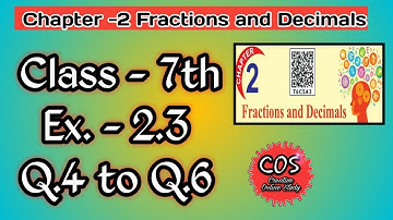 Class 7th | Math | Chapter 2 | Fraction and Decimals | Exercise 2.3 | Q.4 to Q.6 | New Book | PSEB|