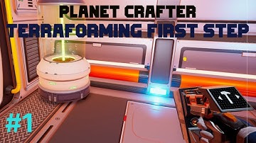 Terraforming first step / Planet crafter gameplay / Episode 1