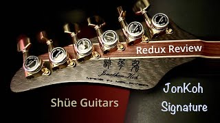 The Shüe JonKoh Signature Redux Review