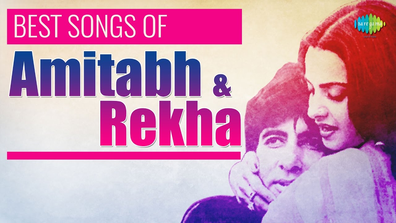 Top 15 songs of Amitabh Bachchan and Rekha  Evergreen Jodi