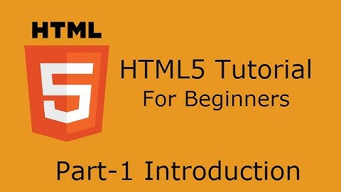 HTML5 Tutorial For Beginners 2016 Part1 Intorduction