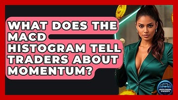 What Does The MACD Histogram Tell Traders About Momentum? - Crypto Trading Strategists