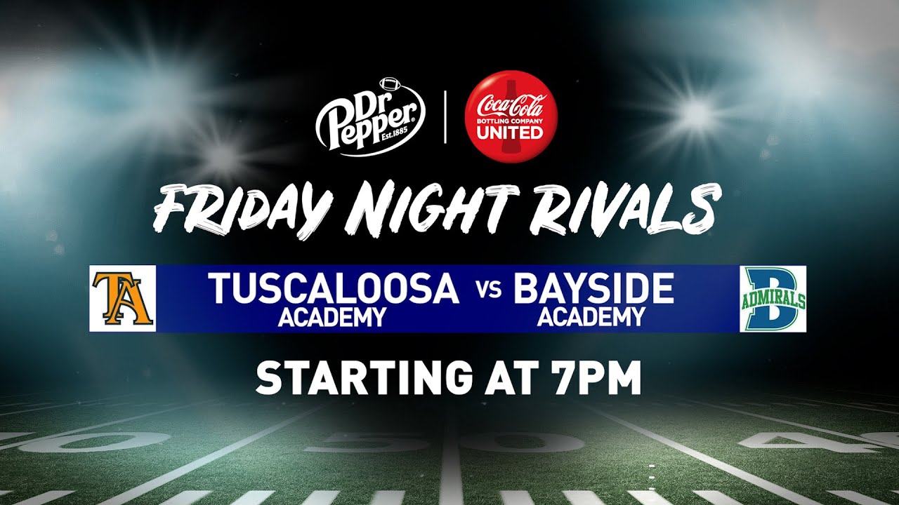 Friday Night Rivals: Tuscaloosa Academy @ Bayside Academy    -  NBC 15