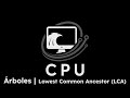 Lowest Common Ancestor (LCA) | Programacion Competitiva en C++ | CSES 1688