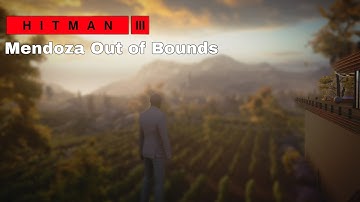 Hitman 3 | Mendoza Out of Bounds Tutorial