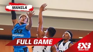 Manila West (PHI) v Manila North (PHI) - SF - Full Game - Manila - 2015 FIBA 3x3 World Tour