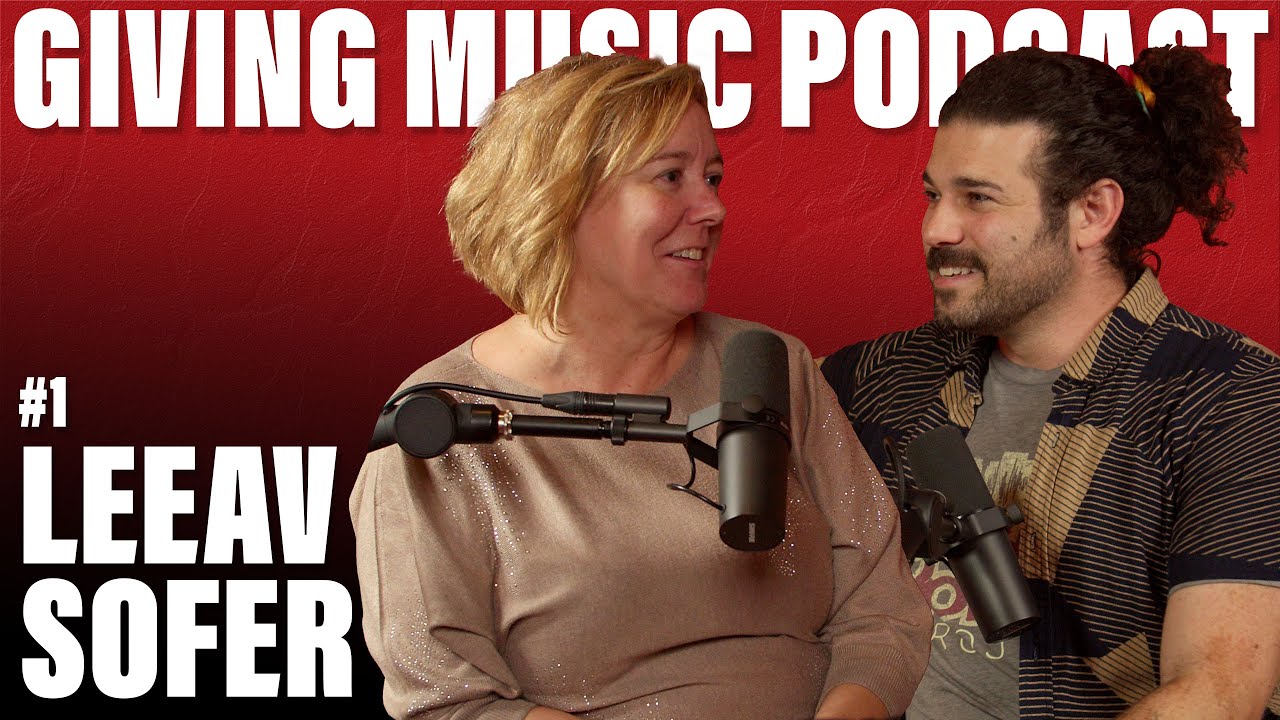 Leeav Sofer | Giving Music Episode #1