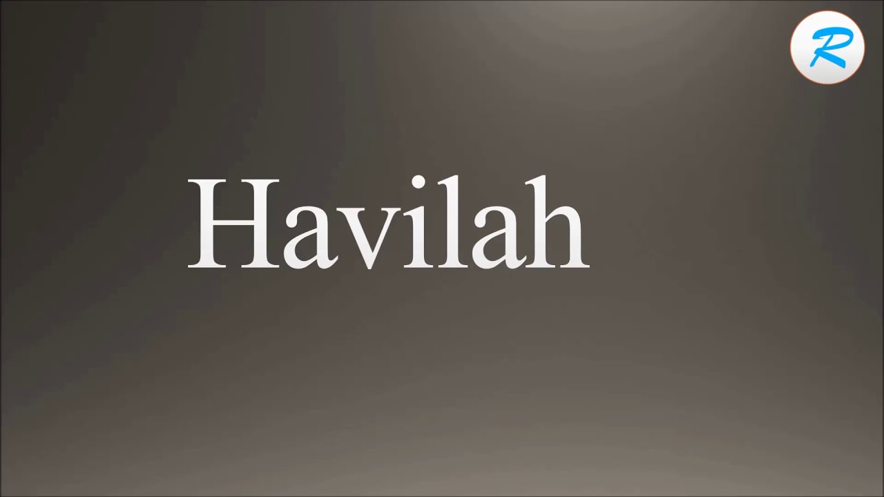 How to pronounce Havilah
