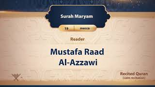 surah Maryam {{19}} Reader Mustafa Raad Al- Azzawi