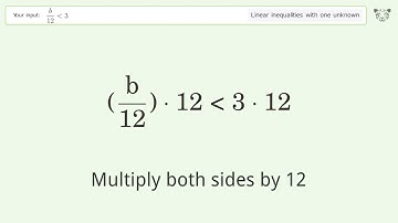 Solving Linear Inequalities: b/12 is Smaller Than 3