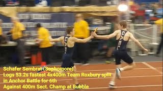 Schafer Sembrat (Sophomore) Logs 53.2s Fastest 4x400m Team Roxbury Split in Anchor Battle at Bubble