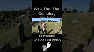 Walk Thru Fairview Cemetery Part 1 #cemetery