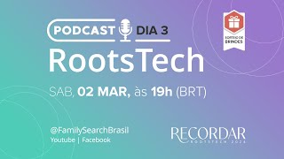 Podcast: Rootstech 2024 Dia 3