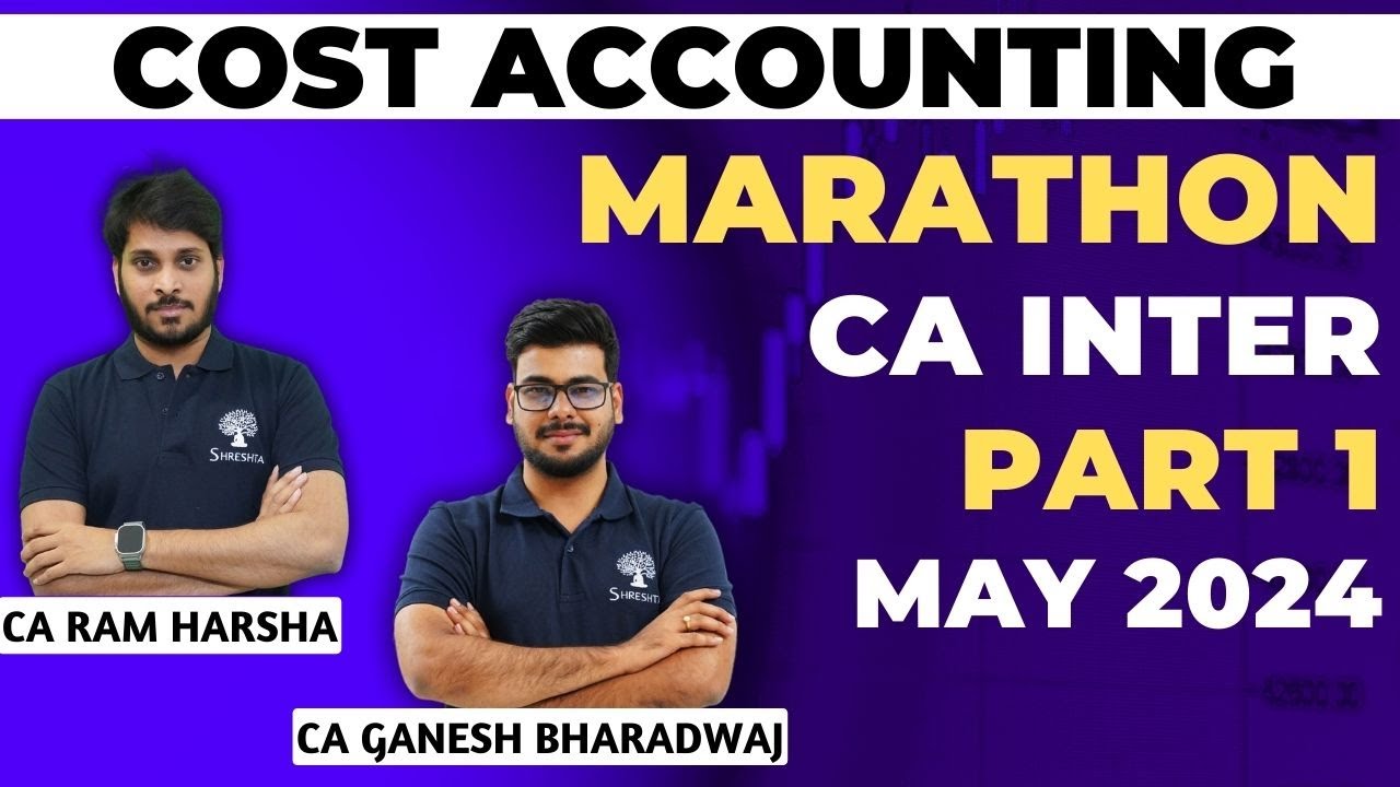 COSTING MARATHON | COSTING REVISION | CA INTER | MAY 2024 EXAMS | SEPT ...