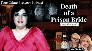 Death of a Prison Bride: Carol Montecalvo
