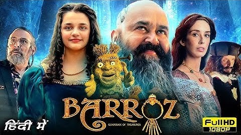 Barroz-Guardian of Treasures (2024) Hindi Dubbed Movie | New South Hindi Dubbed Full HD Movie 2025