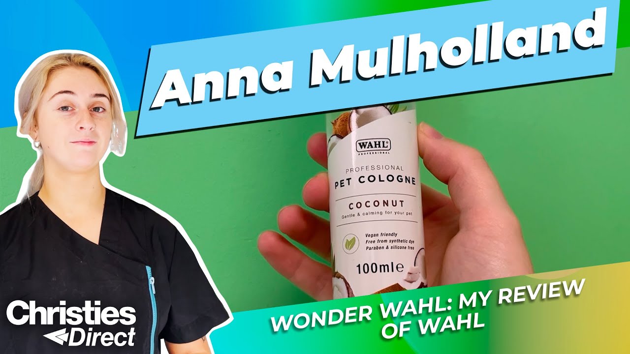 Anna Mulholland: Wahl Review | Dirty Beastie | Detangler | Colognes