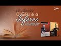 03 estudando o cu e o inferno  o porvir e o nada  parte 2