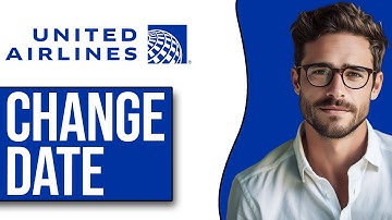 How To Change Flight Ticket Date United Airlines (2025 NEW UPDATE!)