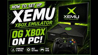 How to Set Up Xemu | OG Xbox Emulation Guide for PC