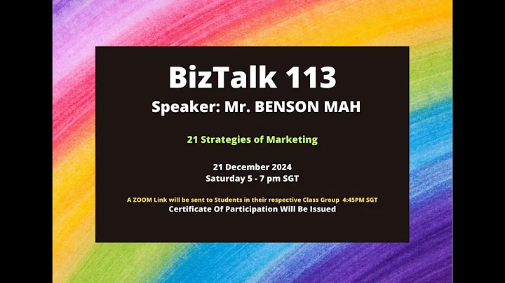 Biz Talk 113 – 21 Strategies of Marketing   21 Dec 2024