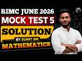 RIMC June 2026 Mathematics Mock Test 5 Solution | Live Class by Sumit Sir |Complete Paper Discussion