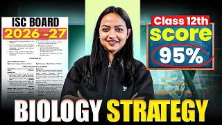ISC Class 12 Biology Syllabus 2027 | Full Roadmap   Best Books   Study Plan 🔥