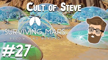 The Pyramid (Cult of Steve Colony Part 27) - Surviving Mars Below & Beyond Gameplay