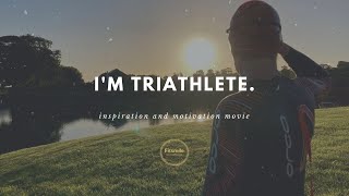 I'm a Triathlete | Fitsmile motivation movie| Subtitles