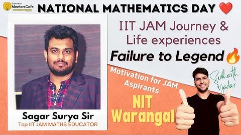 A journey of Failure to Success | Sagar Surya Sir | National Mathematics Day | IIT JAM MA Motivation