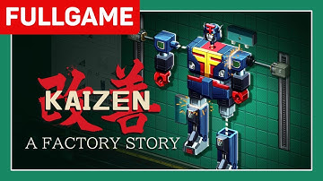 Kaizen :  A Factory Story Full Walkthrough (No Commentary)