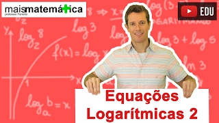 Logarithmic Equations - Part 2 (Lesson 13 of 14) Logarithmic Equations - Part 2 (Lesson 13 of 14)
