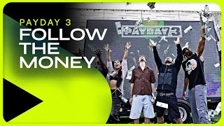 Payday 3 Follow The Money