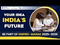 INSPIRE-MANAK 2025‑26 nominations are now OPEN!