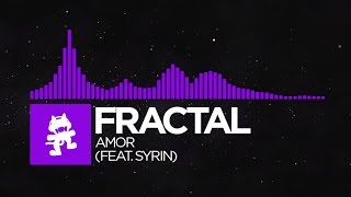 [Dubstep]  Fractal  Amor (feat. Syrin) [Monstercat LP Release]