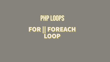 PHP For and Foreach Loop Tutorial in Hindi