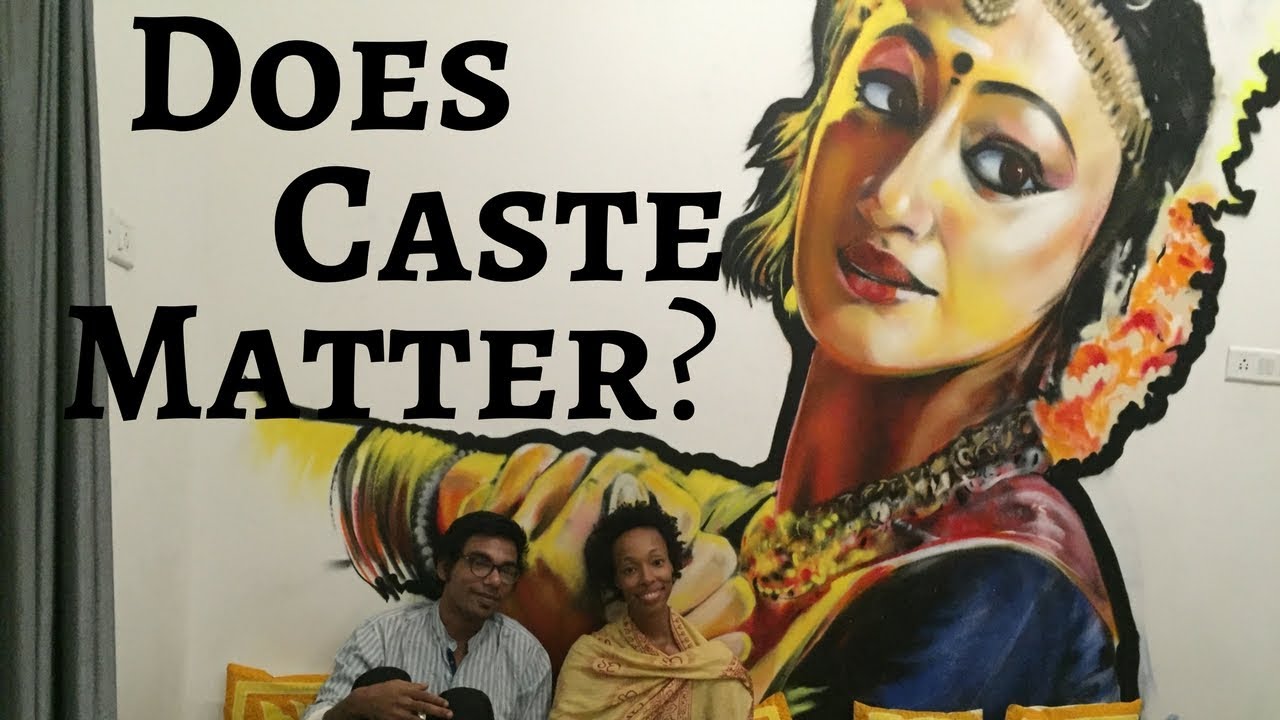 Does Caste Still Matter In India YouTube