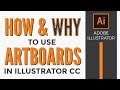 How and WHY to Use Artboards in Adobe Illustrator CC