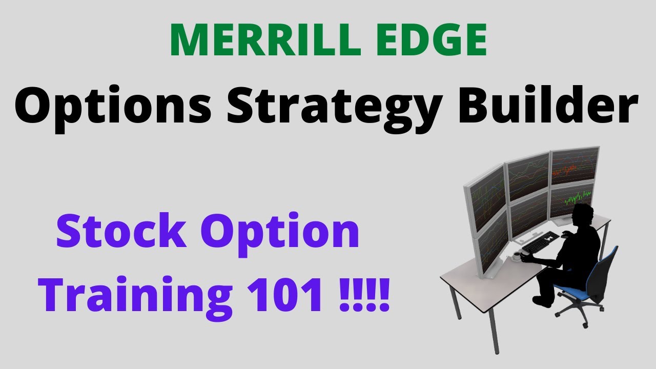 Merrill Edge Trading Platform Tutorial (Stock Options Trading 101) YouTube
