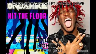 mashup....remix....pop....breaks...ONDAMIKE AND KSI FT NATHAN DAWE UP UP UP LIGHTER