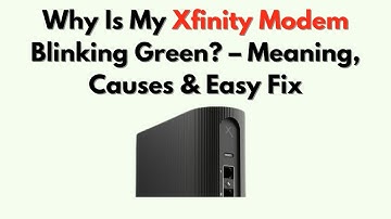 Waarom knippert mijn Xfinity-modem groen? - Betekenis, oorzaken en eenvoudige oplossing