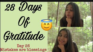 Day 26 - Why Mistakes Are Blessings | 28 Days of Gratitude | The Secret | Stay Positive #WithMe