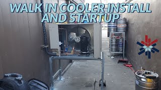 walk in cooler install and startup