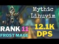 12.1k DPS Mythic Lihuvim Guide/Commentary Frost Mage