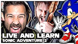 SONIC ADVENTURE 2 - Live and Learn (Feat. Caleb Hyles)
