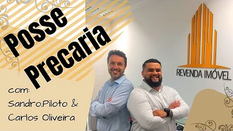 O que quer dizer posse precária?