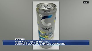 Dane Co. sobriety leaders express concerns after High Noon, Celsius recall