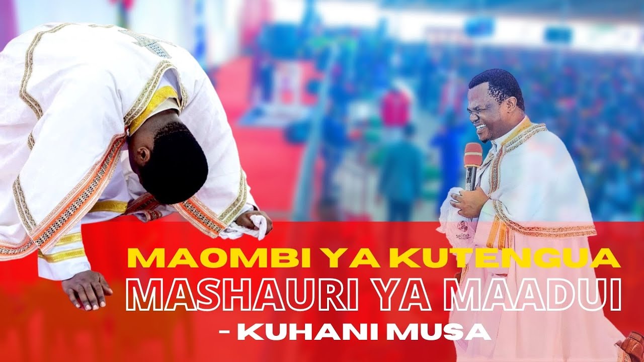 MAOMBI YA KUTENGUA  MASHAURI YA MAADUI - KUHANI MUSA
